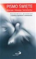Pismo Święte ST i NT, mały format, opr. tw. + pag.. Autor:   Praca zbiorowa. SmakLiter.pl Okładka książki Pismo Święte ST i NT, mały format, opr. tw. + pag.