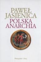 Polska anarchia. Autor: Jasienica Paweł. SmakLiter.pl Okładka książki Polska anarchia