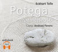Potęga teraźniejszości Audiobook CD mp3 - Audiobook. Autor: Eckhart Tolle. SmakLiter.pl Okładka książki Potęga teraźniejszości Audiobook CD mp3 - Audiobook