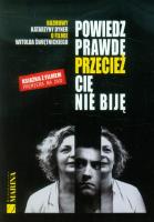Powiedz prawdę przecież cię nie biję. Autor: Dyner Katarzyna. SmakLiter.pl Okładka książki Powiedz prawdę przecież cię nie biję