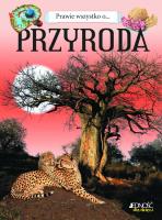 Prawie wszystko o... Przyroda. Autor: MARAFFINO ENRICO. SmakLiter.pl Okładka książki Prawie wszystko o... Przyroda