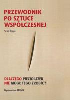 Przewodnik po sztuce współczesnej. Autor: Hodge Susie. SmakLiter.pl Okładka książki Przewodnik po sztuce współczesnej
