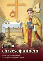 Religia SP 4 podr. Jestem Chrześcijaninem 2012 WDS. Autor: pod redakcją ks. prof. Stanisława Łabendowicza. SmakLiter.pl Okładka książki Religia SP 4 podr. Jestem Chrześcijaninem 2012 WDS