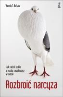 Rozbroić narcyza. Autor: Behary Wendy. SmakLiter.pl Okładka książki Rozbroić narcyza