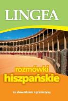 Rozmówki hiszpańskie ze słownikiem i gram. w.2014. Autor: Lingea. SmakLiter.pl Okładka książki Rozmówki hiszpańskie ze słownikiem i gram. w.2014