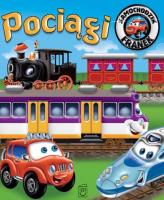 Samochodzik Franek. Pociągi. Autor: Wójcik Elżbieta. SmakLiter.pl Okładka książki Samochodzik Franek. Pociągi