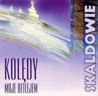 Skaldowie Kolędy - Moje Betlejem (Płya CD). Autor: Skaldowie. SmakLiter.pl Okładka książki Skaldowie Kolędy - Moje Betlejem (Płya CD)