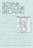 Słownik pedagogiki specjalnej. Autor: Kupisiewicz Małgorzata. SmakLiter.pl Okładka książki Słownik pedagogiki specjalnej