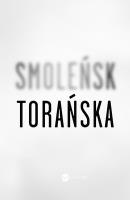 Smoleńsk. Autor: Torańska Teresa. SmakLiter.pl Okładka książki Smoleńsk
