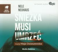 Śnieżka musi umrzeć. Audiobook. Autor: Nele Neuhaus. SmakLiter.pl Okładka książki Śnieżka musi umrzeć. Audiobook