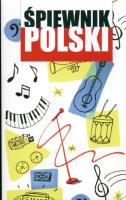Śpiewnik polski. Autor:   Praca zbiorowa. SmakLiter.pl Okładka książki Śpiewnik polski
