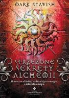 Strzeżone sekrety alchemii. Autor: Mark Stavish. SmakLiter.pl Okładka książki Strzeżone sekrety alchemii