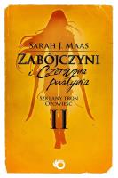 Szklany Tron. Opowieść 2. Zabójczyni i Czerwona... Autor: Sarah J. Maas. SmakLiter.pl Okładka książki Szklany Tron. Opowieść 2. Zabójczyni i Czerwona..