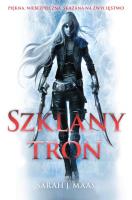 Szklany tron. Autor: Sarah J. Maas. SmakLiter.pl Okładka książki Szklany tron