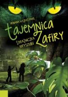 Okładka książki Tajemnica Zafiry. Strażniczka kryształu