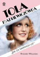Tola Mankiewiczówna - Jak za dawnych lat. Autor: Ryszard Wolański. SmakLiter.pl Okładka książki Tola Mankiewiczówna - Jak za dawnych lat