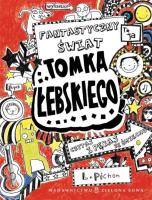 Tomek Łebski Fantastyczny świat. Autor: Liz Pichon. SmakLiter.pl Okładka książki Tomek Łebski Fantastyczny świat