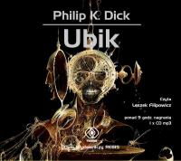 Ubik audiobook. Autor: Philip K. Dick. SmakLiter.pl Okładka książki Ubik audiobook