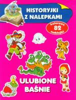 Ulubione baśnie. Historyjki z nalepkami. Autor: Anna Wiśniewska (red.). SmakLiter.pl Okładka książki Ulubione baśnie. Historyjki z nalepkami