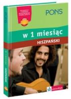 W 1 miesiąc - Hiszpański PONS. Autor: Opracowanie zbiorowe. SmakLiter.pl Okładka książki W 1 miesiąc - Hiszpański PONS