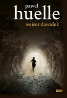 Weiser Dawidek w.2014. Autor: Huelle Paweł. SmakLiter.pl Okładka książki Weiser Dawidek w.2014