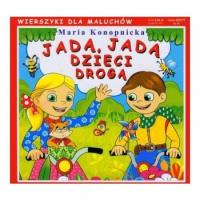 Wierszyki Jadą, jadą dzieci drogą. Autor: Konopnicka Maria. SmakLiter.pl Okładka książki Wierszyki Jadą, jadą dzieci drogą