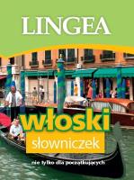 Włoski słowniczek Lingea. Autor: Opracowanie zbiorowe. SmakLiter.pl Okładka książki Włoski słowniczek Lingea
