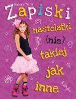 Zapiski nastolatki (nie) takiej jak inne w.2014. Autor: Wicher Barbara. SmakLiter.pl Okładka książki Zapiski nastolatki (nie) takiej jak inne w.2014