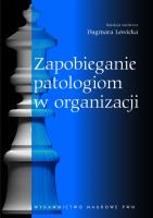 Zapobieganie patologiom w organizacji. Autor: Red. Dagmara Lewicka. SmakLiter.pl Okładka książki Zapobieganie patologiom w organizacji