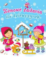 Zimowe zadania dla dziewczynek. Autor: Wiśniewska Anna, Wiśniewski Krzysztof. SmakLiter.pl Okładka książki Zimowe zadania dla dziewczynek