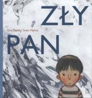 Zły pan. Autor: Gro Dahle. SmakLiter.pl Okładka książki Zły pan