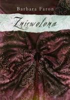 Zniewolona. Autor: Faron Barbara. SmakLiter.pl Okładka książki Zniewolona