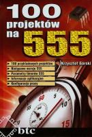 100 projektów na 555. Autor: Górski Krzysztof. SmakLiter.pl Okładka książki 100 projektów na 555