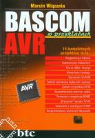 Bascom AVR w przykładach. Autor: Wiązania Marcin. SmakLiter.pl Okładka książki Bascom AVR w przykładach
