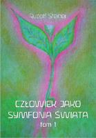 Człowiek jako symfonia świata. Autor: Rudolf Steiner. SmakLiter.pl Okładka książki Człowiek jako symfonia świata