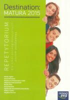 Okładka książki Destination Matura 2015 Repetytorium Poziom podstawowy + Destination Matura 2015 Speaking Ideas