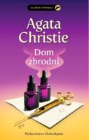 Dom zbrodni. Autor: Agatha Christie. SmakLiter.pl Okładka książki Dom zbrodni