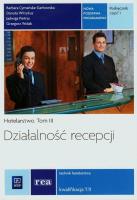 Działalność recepcji Podr. cz.1 Hotelarstwo t. III. Autor: Cymańska-Garbowska Barbara, Danuta Witrykus. SmakLiter.pl Okładka książki Działalność recepcji Podr. cz.1 Hotelarstwo t. III