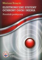 Elektroniczne systemy ochrony osób i mienia. Autor: Brzęcki Mariusz. SmakLiter.pl Okładka książki Elektroniczne systemy ochrony osób i mienia
