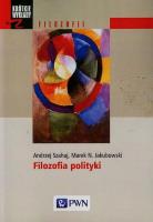 Filozofia polityki. Krótkie wykłady z filozofii. Autor: Szahaj Andrzej, Jakubowski Marek N.. SmakLiter.pl Okładka książki Filozofia polityki. Krótkie wykłady z filozofii