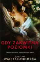 Gdy zakwitną poziomki. Autor: Walczak-Chojecka Agnieszka. SmakLiter.pl Okładka książki Gdy zakwitną poziomki
