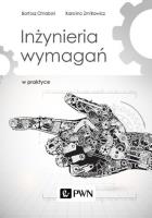 Inżynieria wymagań w praktyce. Autor: Chrabski Bartosz, Zmitrowicz Karolina. SmakLiter.pl Okładka książki Inżynieria wymagań w praktyce