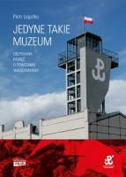 Jedyne takie muzeum. Autor: Legutko Piotr. SmakLiter.pl Okładka książki Jedyne takie muzeum