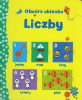 Liczby. Otwórz okienko. Autor: Opracowanie zbiorowe. SmakLiter.pl Okładka książki Liczby. Otwórz okienko