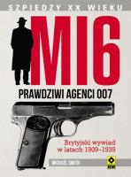 MI 6. Prawdziwi agenci 007 RM. Autor: Smith Michael Marshall. SmakLiter.pl Okładka książki MI 6. Prawdziwi agenci 007 RM