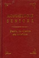 Modlitewnik seniora Panie do Ciebie się uciekam. Autor: Opracowanie zbiorowe. SmakLiter.pl Okładka książki Modlitewnik seniora Panie do Ciebie się uciekam