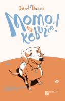 Momo, ty łobuzie!. Autor: Dubois Jacek. SmakLiter.pl Okładka książki Momo, ty łobuzie!