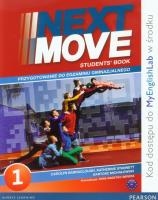 Next Move 1 Student's Book + Exam Trainer + MyEnglishLab. Autor: praca zbiorowa. SmakLiter.pl Okładka książki Next Move 1 Student's Book + Exam Trainer + MyEnglishLab
