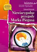 Niewiarygodne przygody Marka Piegusa z oprac. GREG. Autor: Niziurski Edmund. SmakLiter.pl Okładka książki Niewiarygodne przygody Marka Piegusa z oprac. GREG