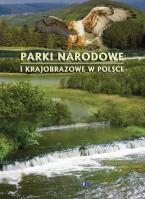 Parki narodowe i krajobrazowe w Polsce. Autor: Studio Fenix. SmakLiter.pl Okładka książki Parki narodowe i krajobrazowe w Polsce